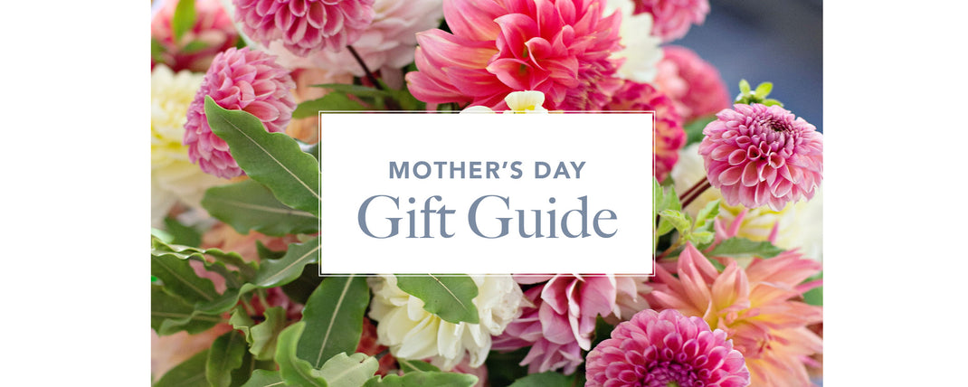 Mother's Day Gift Guide