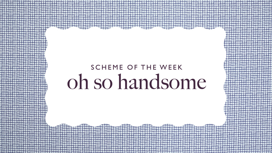Scheme of the Week: Oh So Handsome